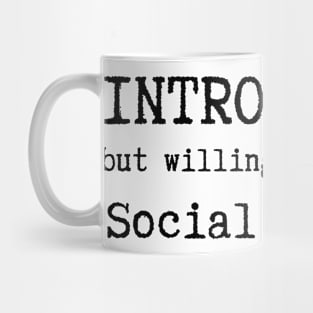 Introverted But Willing To Discuss Social Justice Mug